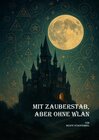 Buchcover Mit Zauberstab, aber ohne WLAN