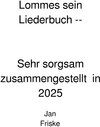 Buchcover Lommes sein Liederbuch -- Sehr Sorgsam zusammengestellt in 2025