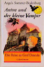 Buchcover Anton und der kleine Vampir / Die Reise zu Graf Dracula
