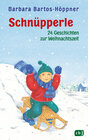 Buchcover Schnüpperle - Vierundzwanzig Geschichten zur Weihnachtszeit