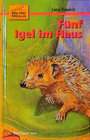 Buchcover Die Tierfreunde / Fünf Igel im Haus
