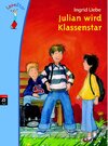 Buchcover Julian wird Klassenstar