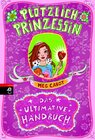 Buchcover Plötzlich Prinzessin! - Das ultimative Handbuch