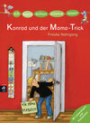 Buchcover ICH KANN SCHON ALLEINE LESEN - Konrad und der Mama-Trick -