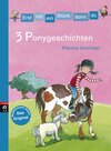 Buchcover Erst ich ein Stück, dann du - 3 Ponygeschichten