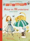 Buchcover Erst ich ein Stück, dann du - Klassiker-Alice im Wunderland