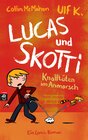 Buchcover Lucas & Skotti – Knalltüten im Anmarsch