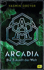 Buchcover Arcadia – Die Zukunft der Welt