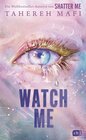 Buchcover Watch Me – Ein Shatter-Me-Roman