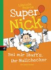 Buchcover Super Nick - Bei mir läuft's, ihr Nullchecker!