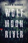 Buchcover Wolf Moon River