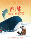 Buchcover Aklak, der kleine Eskimo - Ein Wal für alle Fälle
