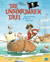 Buchcover Die Unsinkbaren Drei - Die besten Piraten der Welt auf großer Fahrt