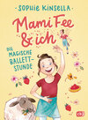 Buchcover Mami Fee & ich - Die magische Ballettstunde