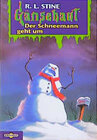 Buchcover Gänsehaut / Der Schneemann geht um