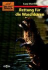 Buchcover Die Tierfreunde / Rettung für die Waschbären