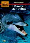 Buchcover Die Tierfreunde / Danny, der Delphin