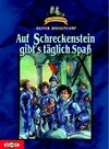 Buchcover Burg Schreckenstein / Auf Schreckenstein gibt's täglich Spaß