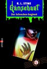 Buchcover Gänsehaut / Der Schrecken beginnt