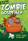 Buchcover Mein dicker fetter Zombie-Goldfisch: Frankie - Fischig, fies und untot