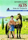 Buchcover Aktis - Sohn der Trojanerin