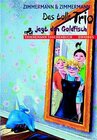 Buchcover Das tolle Trio jagt den Goldfisch