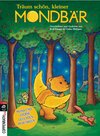 Buchcover Träum schön, kleiner Mondbär!