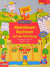 Buchcover Abenteuer-Rechnen auf der Ritterburg - Übungen zum Rechnen für die 3. Klasse