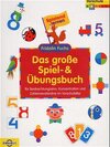 Buchcover Das grosse Spiel- und Übungsbuch für Beobachtungssinn, Konzentration und Zahlenverständnis im Vorschulalter