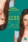 Buchcover Lying Game - Sag mir erst, wie kalt du bist