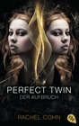Buchcover Perfect Twin - Der Aufbruch