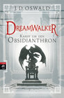 Buchcover Dreamwalker - Kampf um den Obsidianthron