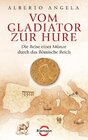 Buchcover Vom Gladiator zur Hure