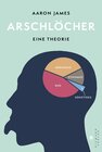 Buchcover Arschlöcher - eine Theorie