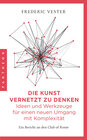Buchcover Die Kunst vernetzt zu denken: Ideen und Werkzeuge für einen neuen Umgang mit Komplexität