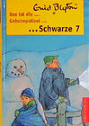 Buchcover Das ist die Schwarze 7 /Geheimpolizei Schwarze 7