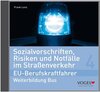 Buchcover Sozialvorschriften, Risiken und Notfälle im Straßenverkehr - EU-Berufskraftfahrer - Weiterbildung Bus