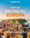 Buchcover LONELY PLANET Bildband Die besten Kurztrips durch Europa