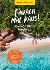 Buchcover MARCO POLO Bildband Einfach mal raus! Unvergessliche Inseltrips