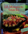 Buchcover 10-Minuten-Snacks - Schnell und einfach