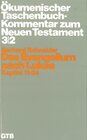 Buchcover Ökumenischer Taschenbuchkommentar zum Neuen Testament / Das Evangelium nach Lukas