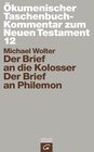 Buchcover Ökumenischer Taschenbuchkommentar zum Neuen Testament / Der Brief an die Kolosser / Der Brief an Philemon