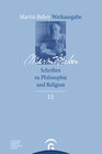 Buchcover Martin Buber-Werkausgabe (MBW) / Schriften zu Philosophie und Religion