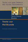 Buchcover Texte aus der Umwelt des Alten Testaments. Neue Folge. (TUAT-NF) / Texte zur Heilkunde
