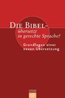 Buchcover Die Bibel - übersetzt in gerechte Sprache?