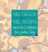 Buchcover Viel Glück und viel Segen und ein Lächeln für jeden Tag