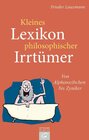 Buchcover Kleines Lexikon philosophischer Irrtümer