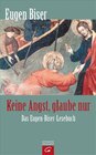 Buchcover Keine Angst, glaube nur