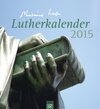 Buchcover Lutherkalender 2015