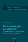 Buchcover Lehrbuch Interkulturelle Theologie / Missionswissenschaft / Missionstheologien der Gegenwart